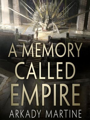 goodreads a memory called empire